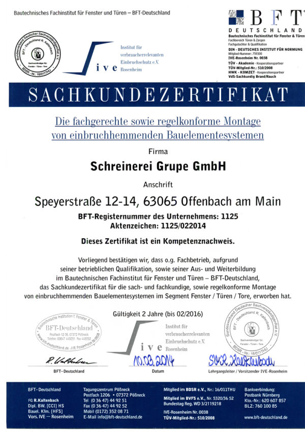 Schreinerei Grupe GmbH Offenbach und Frankfurt - Sachkundezertifikat des BFT für die Montage von einbruchhemmenden Bauelementesystemen Sachkundezertifikat des BFT für die Montage von einbruchhemmenden Bauelementesystemen